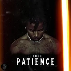 Patience - Single by El Lotto album reviews, ratings, credits