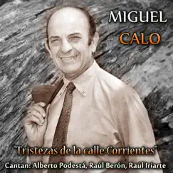 Tristezas de la Calle Corrientes by Miguel Caló album reviews, ratings, credits