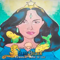 Yemanjá / Mãe de Luz - Single by Eline Bélier album reviews, ratings, credits