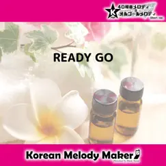 READY GO (Polyphonic Melody Short Version) Song Lyrics