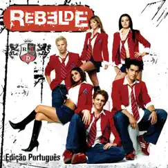 Rebelde (feat. Christopher von Uckermann & Alfonso Herrera) [Versão Português] Song Lyrics