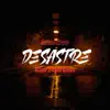 Desastre (feat. Natos y Waor) - Single album lyrics, reviews, download