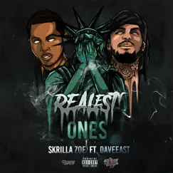 Realest Ones (feat. Dave East) - Single by Skrilla Zoe album reviews, ratings, credits