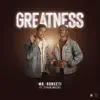 Greatness (feat. Ethan Muziki) - Single album lyrics, reviews, download