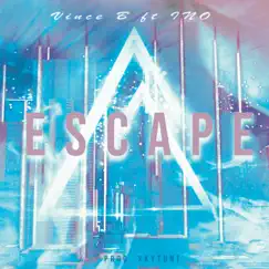 Escape (feat. INO & Skytune) - Single by VINCE B album reviews, ratings, credits