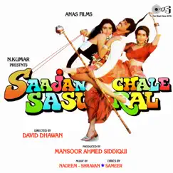 Saajan Chale Sasural (Original Motion Picture Soundtrack) by Nadeem Shravan album reviews, ratings, credits