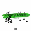 Chasing Checks - Single album lyrics, reviews, download