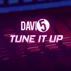 Tune It Up - Single by Davi5 album reviews, ratings, credits