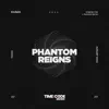 Phantom Reigns - Single album lyrics, reviews, download