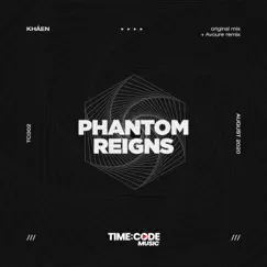 Phantom Reigns - Single by Khåen & Avoure album reviews, ratings, credits