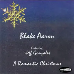 A Romantic Christmas by Blake Aaron album reviews, ratings, credits