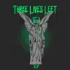 Three Lives Left - EP album lyrics, reviews, download