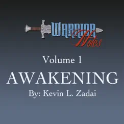 Warrior Notes, Vol. 1: Awakening (feat. James Hatchett, Tyler Janes & Renee Miller) by Kevin L. Zadai album reviews, ratings, credits