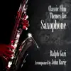 Classic Film Themes for Saxophone album lyrics, reviews, download