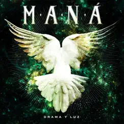 Drama Y Luz (2020 Remasterizado) by Maná album reviews, ratings, credits