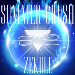 Summer Crush - EP by Zekule album reviews, ratings, credits