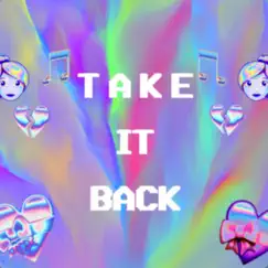 Take It Back - Single by Klout Kiid album reviews, ratings, credits