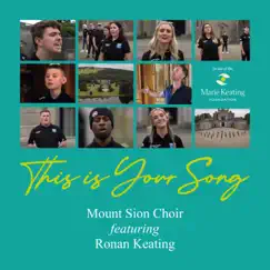 This Is Your Song (feat. Ronan Keating) - Single by Mount Sion Choir album reviews, ratings, credits