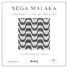 Nega Malaka (Universal Mix) - Single album lyrics, reviews, download
