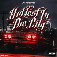 Hottest In the City Song Lyrics
