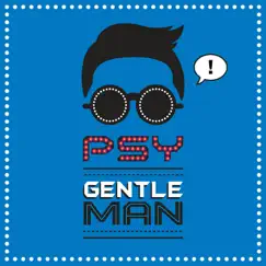 Gentleman - Single by PSY album reviews, ratings, credits