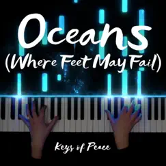 Oceans (Where Feet May Fail) [Instrumental] - Single by Keys of Peace album reviews, ratings, credits