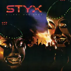 Kilroy Was Here by Styx album reviews, ratings, credits