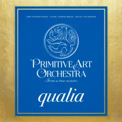 Qualia by PRIMITIVE ART ORCHESTRA album reviews, ratings, credits