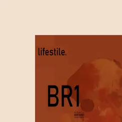 Lifestile by BR1 album reviews, ratings, credits