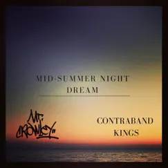 Mid Summer Night Dream (feat. Contraband Kings) Song Lyrics