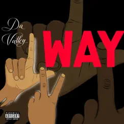 Da Valley Way by LoganValleyQuise album reviews, ratings, credits