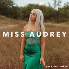 Back and Forth - Single by Miss Audrey album reviews, ratings, credits