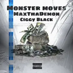 The Bag (feat. Ciggy Black & MaxThaDemon) - Single by Monster Moves album reviews, ratings, credits