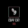 Copy Cat - Single album lyrics, reviews, download