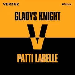 Verzuz: Gladys Knight x Patti LaBelle (Live) by Gladys Knight & Patti LaBelle album reviews, ratings, credits