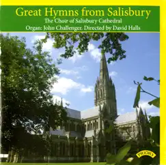 Great Hymns from Salisbury by Salisbury Cathedral Choir, John Challenger & David Halls album reviews, ratings, credits