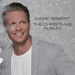 The Christmas Album by Mark Seibert album reviews, ratings, credits