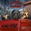 Road Dogz album lyrics, reviews, download