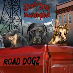 Road Dogz by Good Ol' Boyz & Onewaynick album reviews, ratings, credits