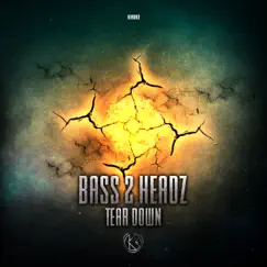 Tear Down - Single by Bass 2 Headz album reviews, ratings, credits