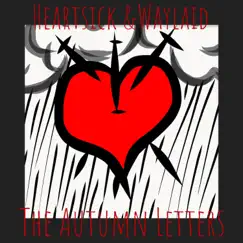 Heartsick and Waylaid - Single by The Autumn Letters album reviews, ratings, credits