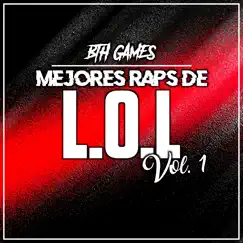 Mejores Raps de Campeones Lol by Bth Games album reviews, ratings, credits