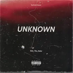 Unknown - EP by Rick_Tha_Rular album reviews, ratings, credits