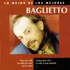 Lo Mejor de los Mejores: Juan Carlos Baglietto album lyrics, reviews, download