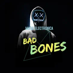 Bad Bones - Single by MARQ ELECTRONICA album reviews, ratings, credits