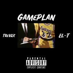 GamePlan (feat. EL-T) Song Lyrics