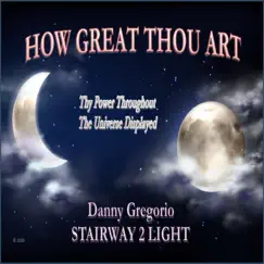 How Great Thou Art - Single by Danny Gregorio album reviews, ratings, credits