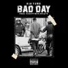 Bad Day - Single album lyrics, reviews, download