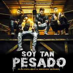 Soy Tan Pesado Song Lyrics