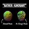 Rather Ignorant - Single album lyrics, reviews, download